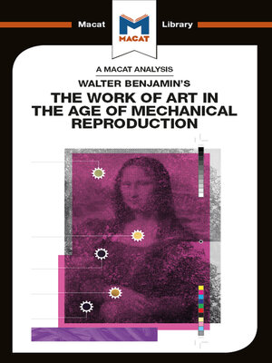 cover image of An Analysis of Walter Benjamin's the Work of Art in the Age of Mechanical Reproduction